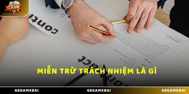 Miễn trừ trách nhiệm là gì