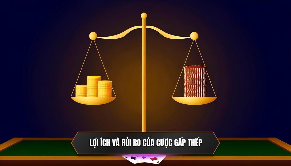 Lợi ích và rủi ro của cược gấp thếp